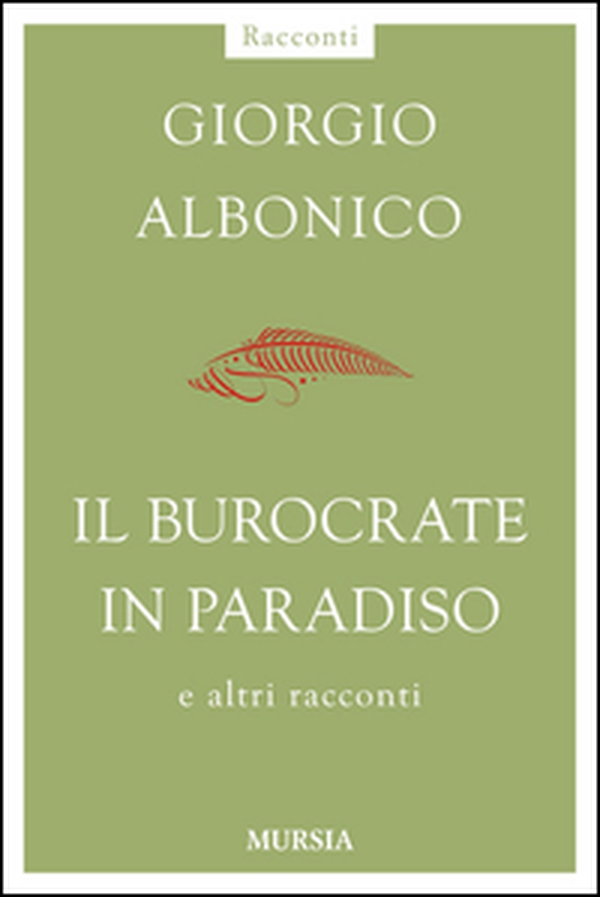 Il burocrate in paradiso e altri racconti - Librerie.coop Il burocrate in paradiso e altri racconti - Librerie.coop