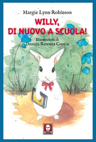 Willy, di nuovo a scuola! - Librerie.coop