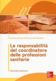 Le responsabilità del coordinatore delle professioni sanitarie - Librerie.coop Le responsabilità del coordinatore delle professioni sanitarie - Librerie.coop