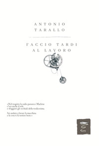 Faccio tardi al lavoro - Librerie.coop Faccio tardi al lavoro - Librerie.coop