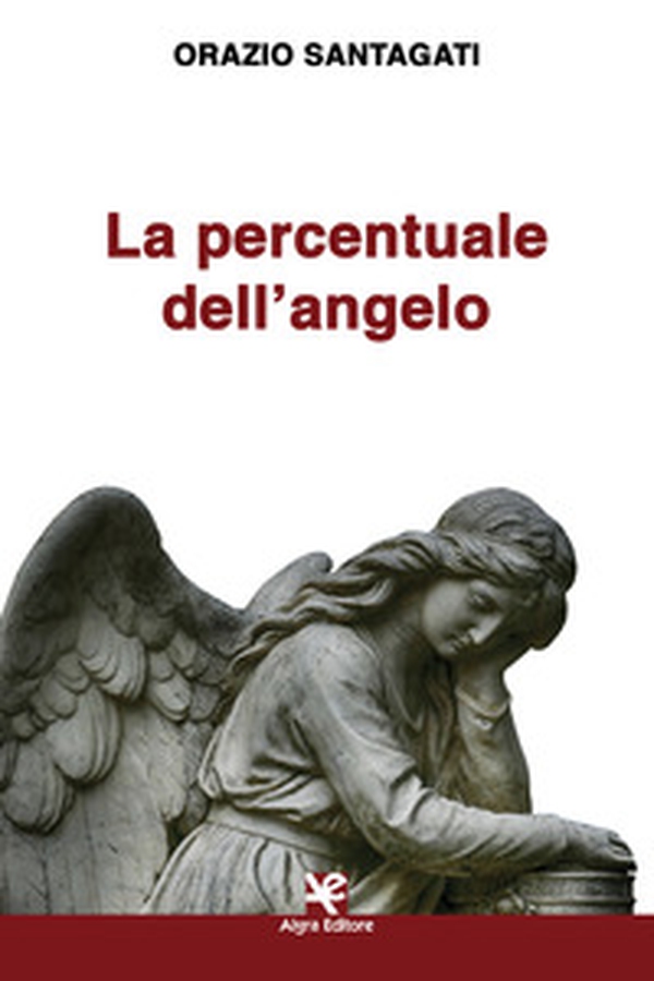 La percentuale dell'angelo - Librerie.coop La percentuale dell'angelo - Librerie.coop