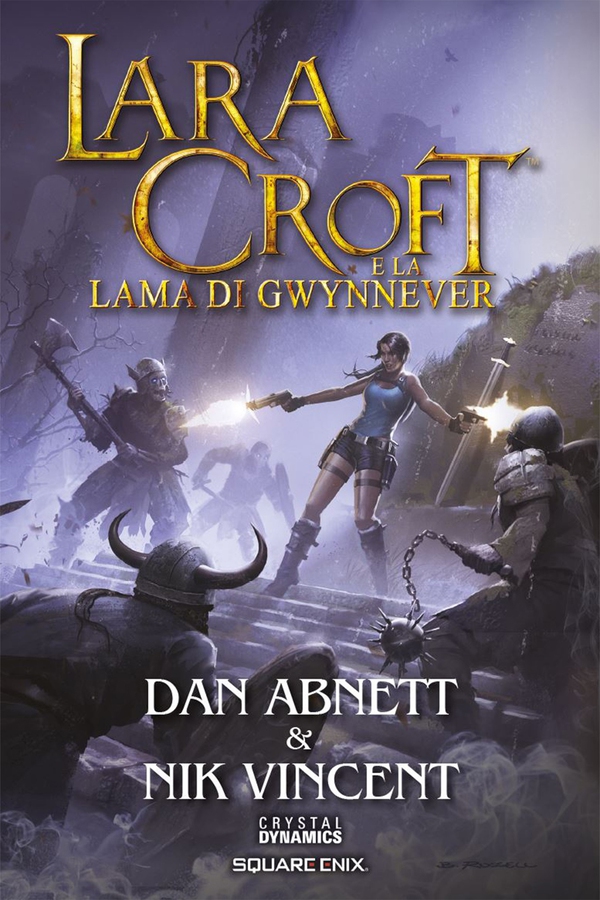 Lara Croft e la Lama di Gwynnever - Librerie.coop Lara Croft e la Lama di Gwynnever - Librerie.coop