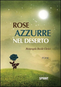 Rose azzurre nel deserto - Librerie.coop