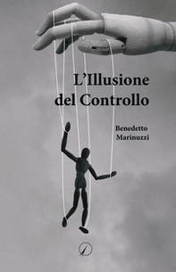 L'illusione del controllo - Librerie.coop