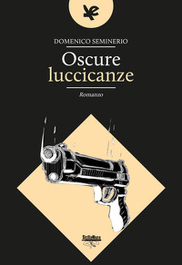 Oscure luccicanze - Librerie.coop Oscure luccicanze - Librerie.coop