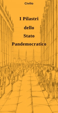 I pilastri dello Stato Pandemocratico - Librerie.coop I pilastri dello Stato Pandemocratico - Librerie.coop