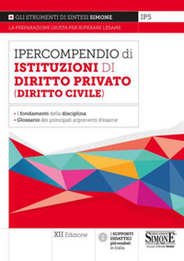 Ipercompendio di istituzioni di diritto privato (diritto civile). Fondamenti della disciplina. Glossario dei principali argomenti d'esame - Librerie.coop Ipercompendio di istituzioni di diritto privato (diritto civile). Fondamenti della disciplina. Glossario dei principali argomenti d'esame - Librerie.coop