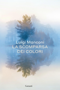 La scomparsa dei colori - Librerie.coop La scomparsa dei colori - Librerie.coop