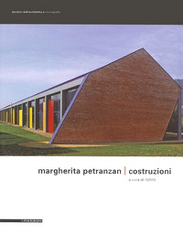 Margherita Petranzan. Costruzioni - Librerie.coop Margherita Petranzan. Costruzioni - Librerie.coop