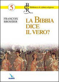 La Bibbia dice il vero? - Librerie.coop