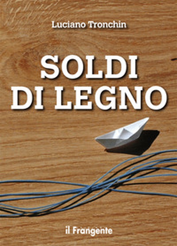 Soldi di legno - Librerie.coop Soldi di legno - Librerie.coop