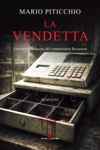 La vendetta. Una nuova indagine del commissario Ravanuso - Librerie.coop