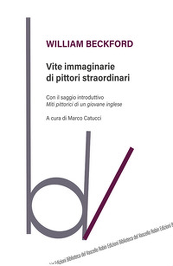Vite immaginarie di pittori straordinari - Librerie.coop Vite immaginarie di pittori straordinari - Librerie.coop