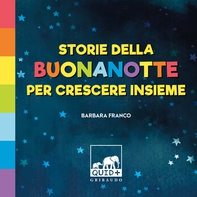 Storie della buonanotte per crescere insieme - Librerie.coop Storie della buonanotte per crescere insieme - Librerie.coop
