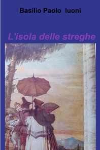 L&#39;isola delle streghe - Librerie.coop