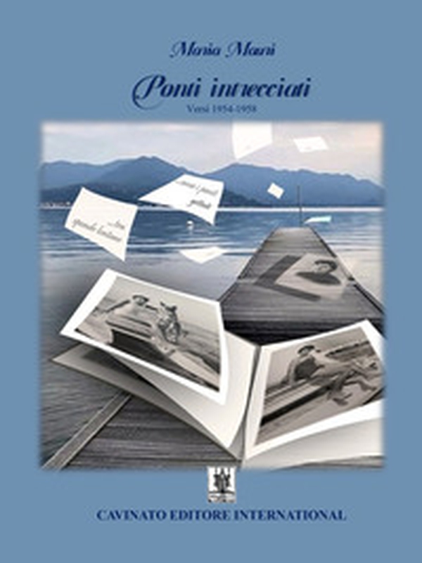 Ponti intrecciati. Versi 1954-1958 - Librerie.coop Ponti intrecciati. Versi 1954-1958 - Librerie.coop