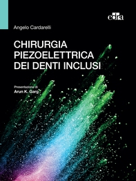 Chirurgia piezoelettrica dei denti inclusi - Librerie.coop