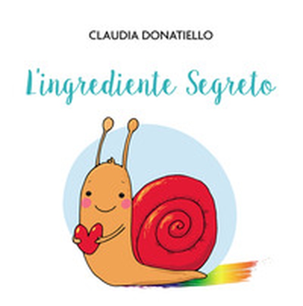 L'ingrediente segreto - Librerie.coop L'ingrediente segreto - Librerie.coop