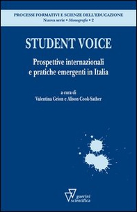 Student voice. Prospettive internazionali e pratiche emergenti in Italia - Librerie.coop Student voice. Prospettive internazionali e pratiche emergenti in Italia - Librerie.coop