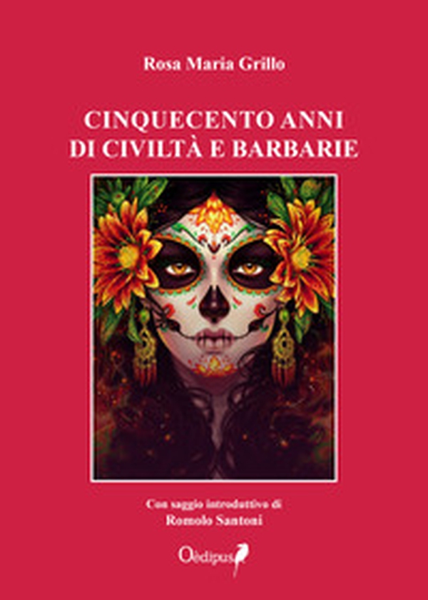 Cinquecento anni di civiltà e barbarie - Librerie.coop Cinquecento anni di civiltà e barbarie - Librerie.coop