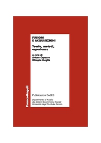 Fusioni e acquisizioni. Teorie, metodi, esperienze - Librerie.coop
