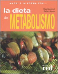 La dieta del metabolismo - Librerie.coop La dieta del metabolismo - Librerie.coop