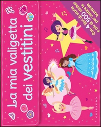 La mia valigetta dei vestitini. Con adesivi - Librerie.coop