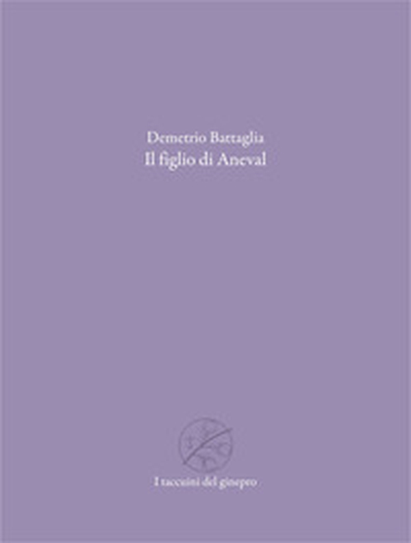 Il figlio di Aneval - Librerie.coop Il figlio di Aneval - Librerie.coop