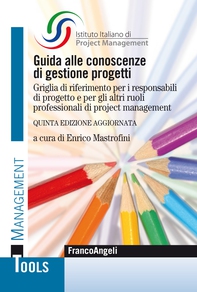 Guida alle conoscenze di gestione progetti - Librerie.coop Guida alle conoscenze di gestione progetti - Librerie.coop