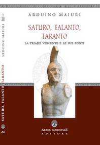 Saturo, Falanto, Taranto. La triade vincente e le sue fonti - Librerie.coop