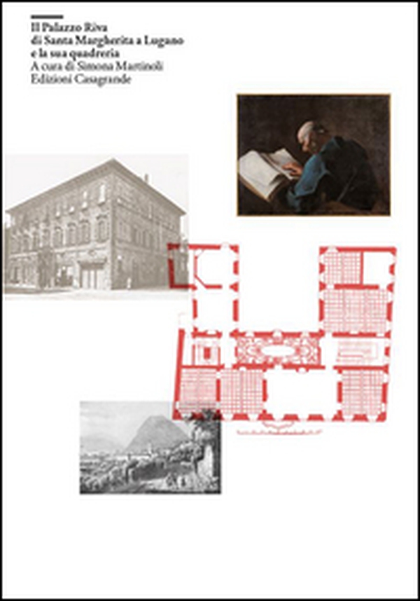 Il palazzo Riva di Santa Margherita a Lugano e la sua quadreria - Librerie.coop Il palazzo Riva di Santa Margherita a Lugano e la sua quadreria - Librerie.coop