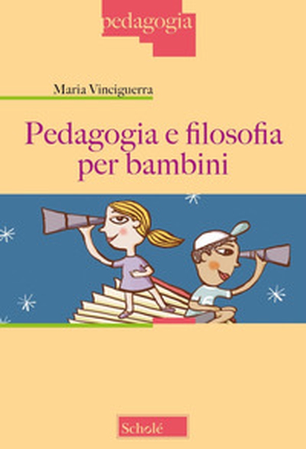 Pedagogia e filosofia per bambini - Librerie.coop Pedagogia e filosofia per bambini - Librerie.coop