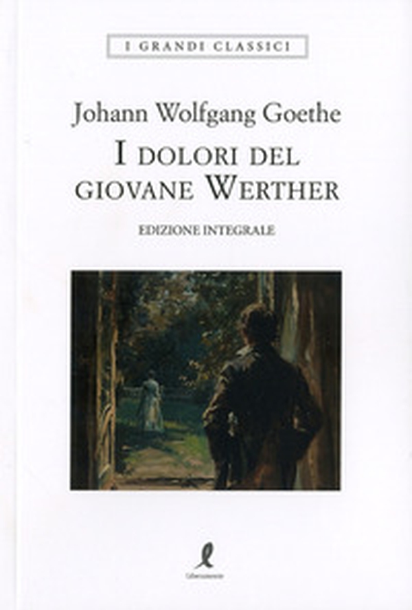 I dolori del giovane Werther - Librerie.coop I dolori del giovane Werther - Librerie.coop