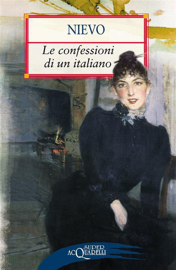 Le confessioni di un italiano - Librerie.coop Le confessioni di un italiano - Librerie.coop