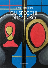 Gli specchi di Dioniso - Librerie.coop