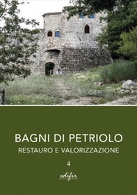Bagni di Petriolo. Restauro e valorizzazione - Vol. 4 - Librerie.coop