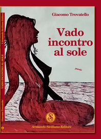 Vado incontro al Sole - Librerie.coop Vado incontro al Sole - Librerie.coop