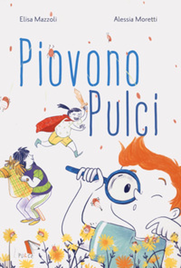 Piovono pulci - Librerie.coop Piovono pulci - Librerie.coop