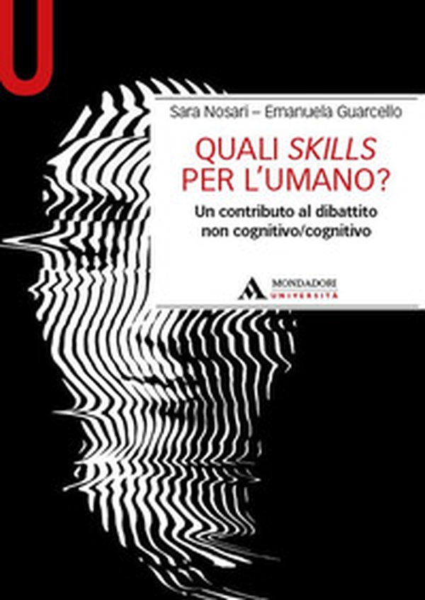 Quali skills per l'umano? Un contributo al dibattito non cognitivo/cognitivo - Librerie.coop Quali skills per l'umano? Un contributo al dibattito non cognitivo/cognitivo - Librerie.coop