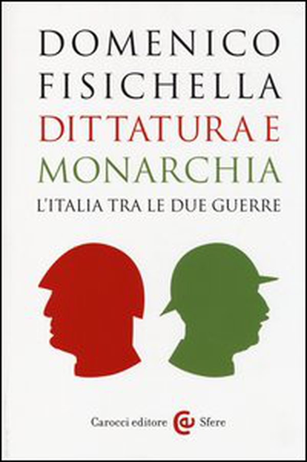 Dittatura e monarchia. L'Italia tra le due guerre - Librerie.coop Dittatura e monarchia. L'Italia tra le due guerre - Librerie.coop