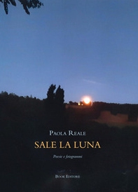 Sale la luna. Poesie e fotogrammi - Librerie.coop