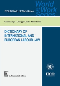 Dictionary of international and european labour law - Librerie.coop Dictionary of international and european labour law - Librerie.coop