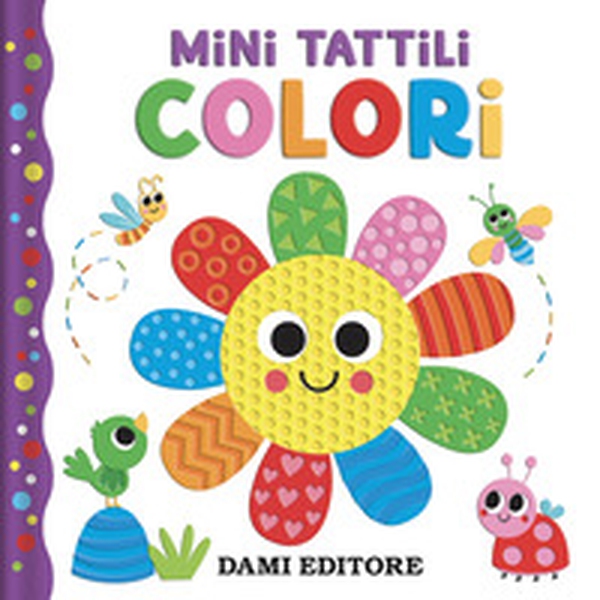 Colori. Mini tattili - Librerie.coop Colori. Mini tattili - Librerie.coop