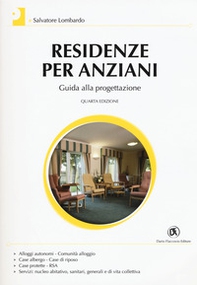 Residenze per anziani. Guida alla progettazione - Librerie.coop