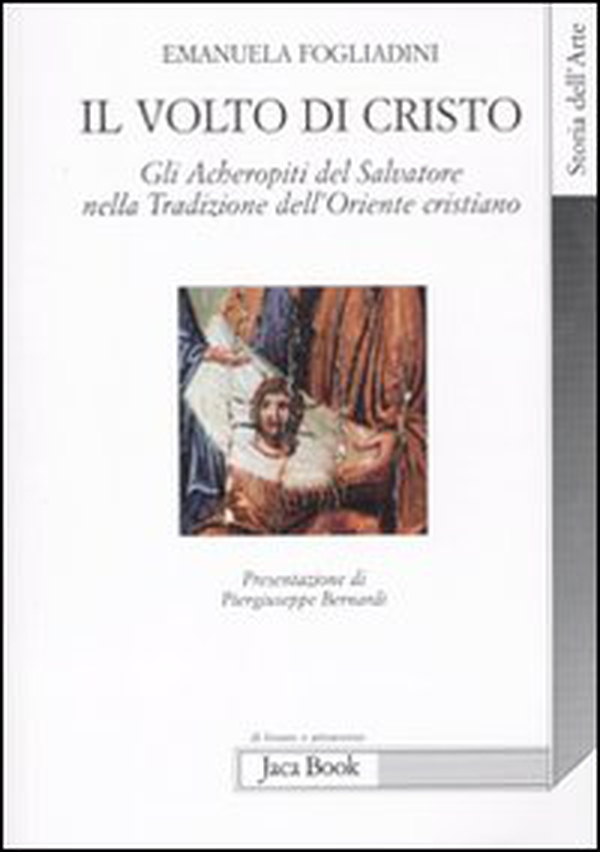 Il volto di Cristo. Gli archetipi del Salvatore nella tradizione dell'Oriente cristiano - Librerie.coop Il volto di Cristo. Gli archetipi del Salvatore nella tradizione dell'Oriente cristiano - Librerie.coop