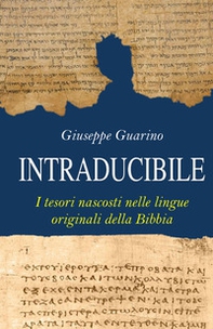 Intraducibile. I tesori nascosti nelle lingue originali della Bibbia - Librerie.coop Intraducibile. I tesori nascosti nelle lingue originali della Bibbia - Librerie.coop