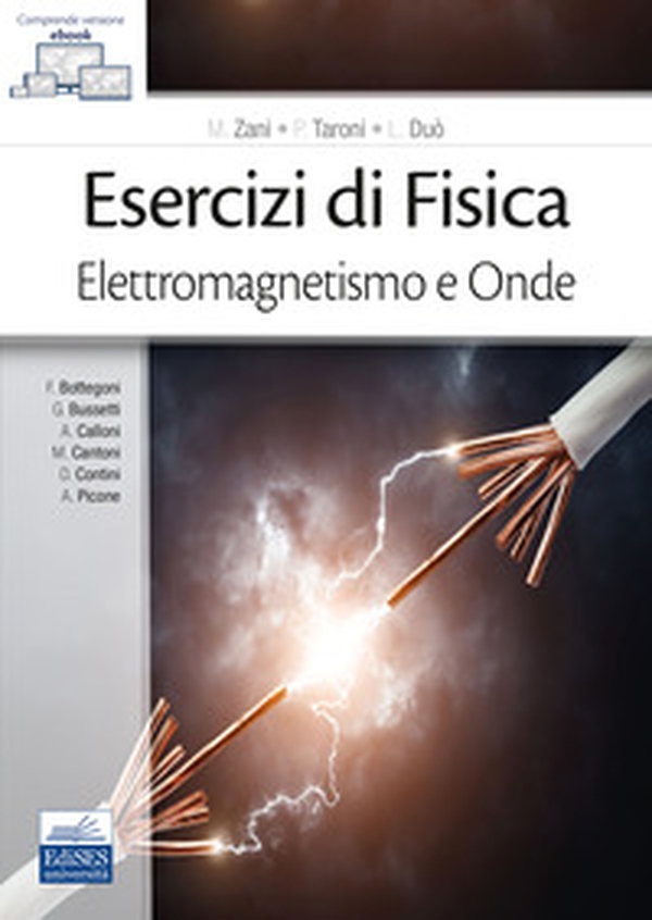 Esercizi di fisica. Elettromagnetismo e onde - Librerie.coop Esercizi di fisica. Elettromagnetismo e onde - Librerie.coop