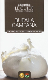 Bufala campana. Le vie della mozzarella dop - Librerie.coop