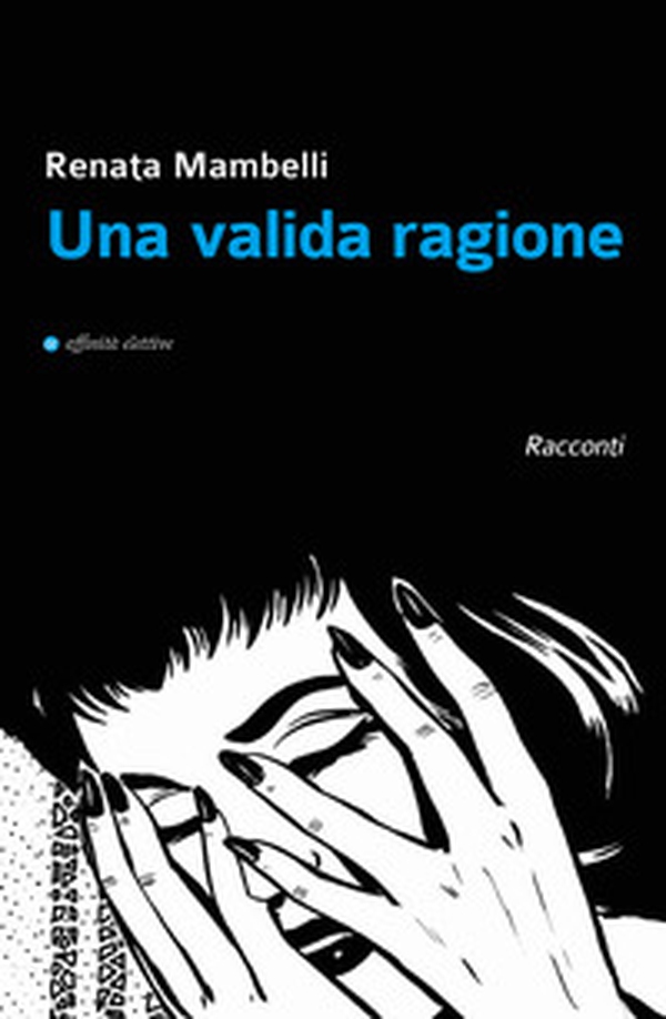 Una valida ragione - Librerie.coop Una valida ragione - Librerie.coop