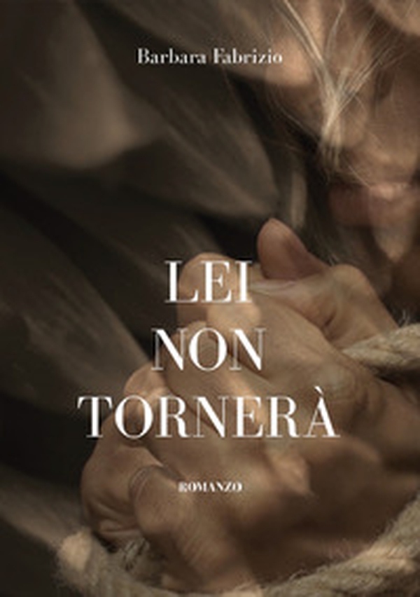 Lei non tornerà - Librerie.coop Lei non tornerà - Librerie.coop